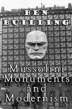 Watch Ben Building: Mussolini, Monuments and Modernism 123movies