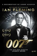 Watch My Name Is Fleming, Ian Fleming 123movies