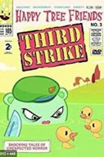 Watch Happy Tree Friends, Volume 3: Third Strike 123movies