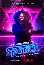 Watch Reggie Watts: Spatial 123movies