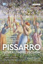 Watch Exhibition On Screen: Pissarro: Father of Impressionism 123movies