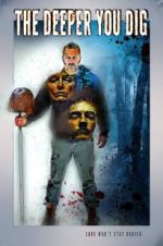 Watch The Deeper You Dig 123movies