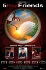 Watch 5 Hour Friends 123movies