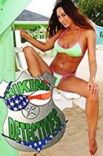 Watch Bikini Detectives 123movies