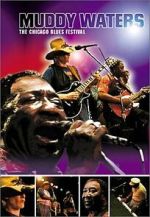 Watch Muddy Waters at Chicagofest 123movies