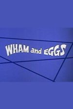 Watch Wham and Eggs 123movies