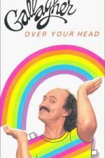 Watch Gallagher Over Your Head 123movies