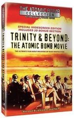 Watch Trinity and Beyond: The Atomic Bomb Movie 123movies