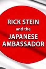 Watch Rick Stein and the Japanese Ambassador 123movies