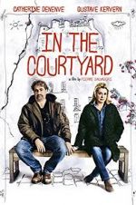 Watch In the Courtyard 123movies