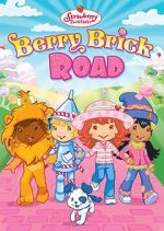 Watch Strawberry Shortcake: Berry Brick Road 123movies
