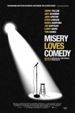 Watch Misery Loves Comedy 123movies