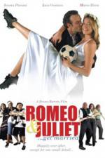 Watch Romeo and Juliet Get Married 123movies