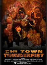 Watch Chi Town Thunderfist 123movies