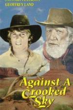 Watch Against a Crooked Sky 123movies
