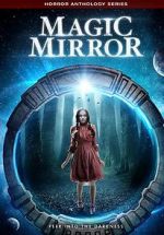 Watch Magic Mirror Anthology 123movies