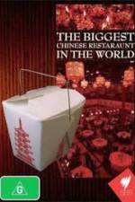 Watch The Biggest Chinese Restaurant in the World 123movies