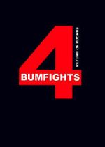 Watch Bumfights 4: Return of Ruckus 123movies