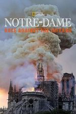 Watch Notre-Dame: Race Against the Inferno 123movies