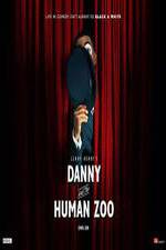 Watch Danny and the Human Zoo 123movies