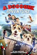 Watch A Doggone Adventure 123movies