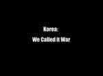 Watch Korea: We Called It War 123movies