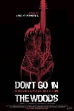 Watch Don't Go in the Woods 123movies