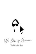 Watch VVe Being Donna: The Light, the Dark 123movies