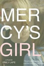 Watch Mercy\'s Girl 123movies
