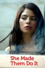 Watch She Made Them Do It 123movies