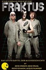 Watch Fraktus - Das letzte Kapitel der Musikgeschichte 123movies