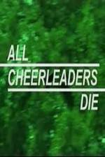 Watch All Cheerleaders Die 123movies