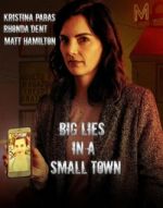 Watch Big Lies in a Small Town 123movies
