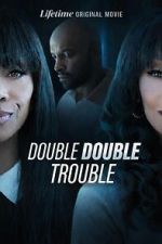 Watch Double Double Trouble 123movies