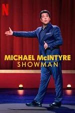 Watch Michael McIntyre: Showman 123movies