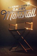 Watch The Happy Days of Garry Marshall 123movies