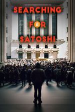 Watch Searching for Satoshi 123movies