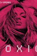 Watch Britney Spears: Toxic 123movies