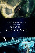 Watch Attenborough and the Giant Dinosaur 123movies