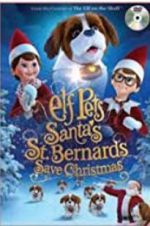 Watch Elf Pets: Santa\'s St. Bernards Save Christmas 123movies