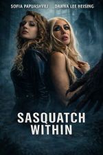 Watch Sasquatch Within 123movies