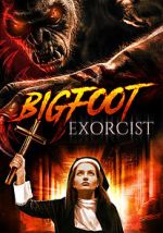 Watch Bigfoot Exorcist 123movies