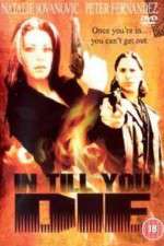 Watch In Till You Die 123movies