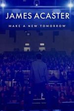 Watch James Acaster: Make a New Tomorrow (Short 2021) 123movies