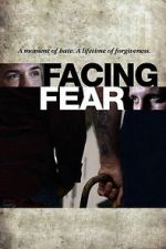 Watch Facing Fear 123movies