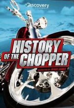 Watch History of the Chopper 123movies