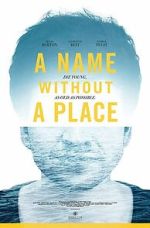 Watch A Name Without a Place 123movies