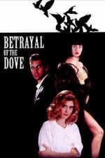 Watch Betrayal of the Dove 123movies
