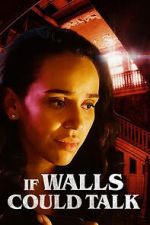 Watch If Walls Could Talk 123movies