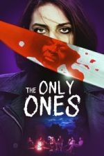 Watch The Only Ones 123movies